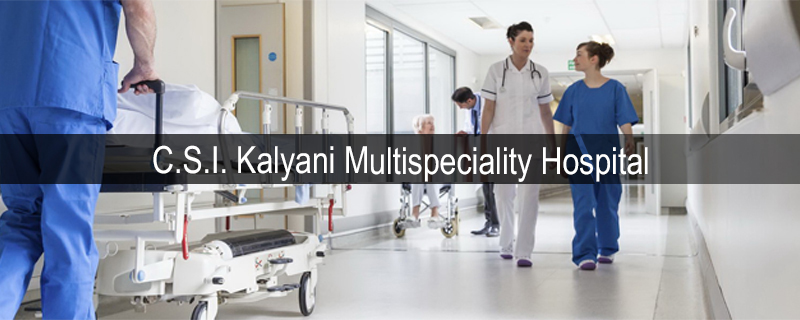 C.S.I. Kalyani Multispeciality Hospital 